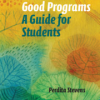 How to Write Good Programs